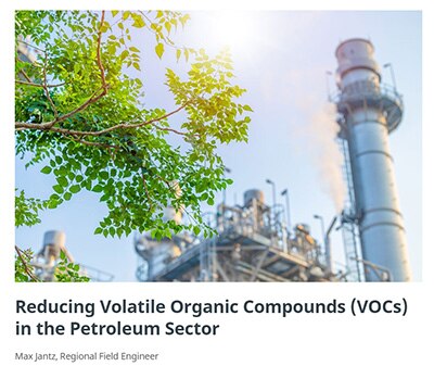 Volatile Organic Compounds in the Petroleum Sector Blog Post Preview